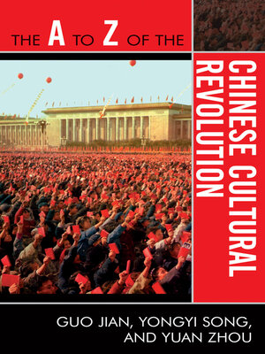 cover image of The A to Z of the Chinese Cultural Revolution